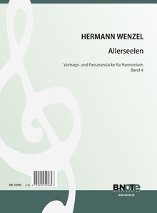 Wenzel: All Souls’ Day – Fantasy pieces for hamonium Vol. 4