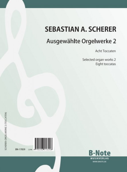 Scherer: Pièces choisies pour orgue 2 (huit toccatas)