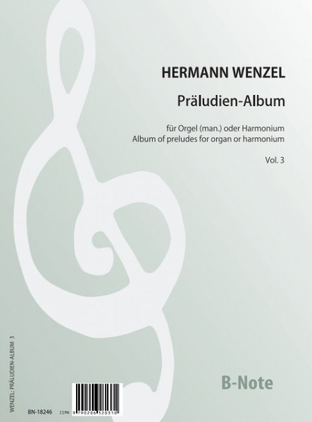 Wenzel: Präludien-Album für Orgel (man.) oder Harmonium Vol.3