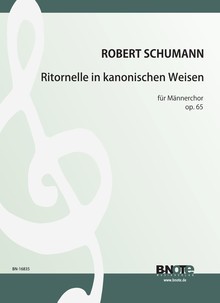 Schumann: Seven Ritornells for male choir op. 65