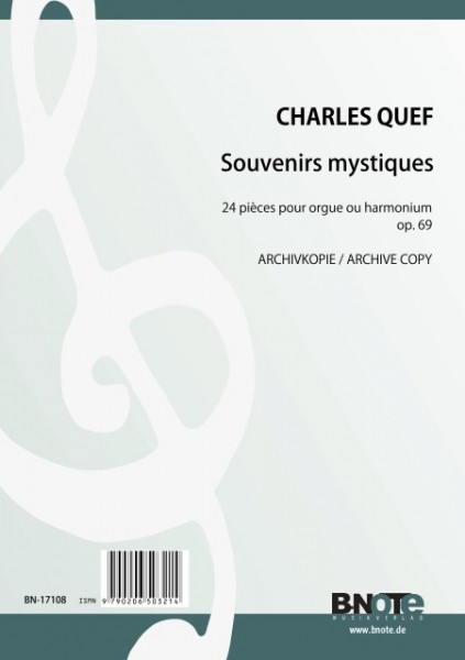Quef: Souvenirs mystiques - 24 pièces pour orgue ou harmonium