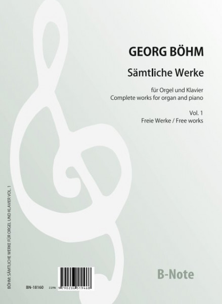 Böhm: Oeuvres complètes pour orgue et piano tome 1