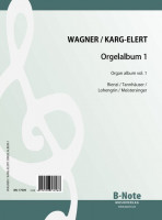 Wagner: Wagner Organ Album Vol.1 (Arr. Karg-Elert) Wagner: Wagner Organ Album Vol.1 (Arr. Karg-Elert)