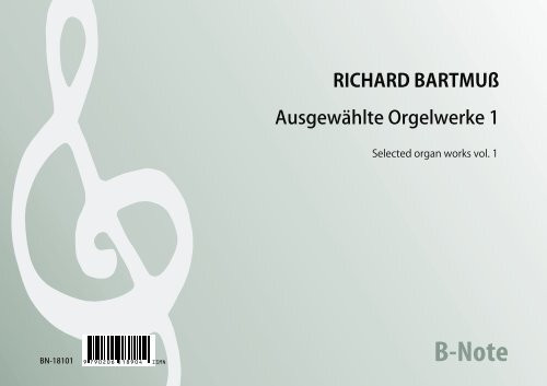 Bartmuß: Selected organ works vol. 1