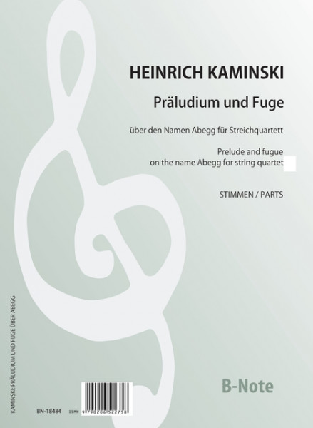 Kaminski: Präludium und Fuge über den Namen Abegg für Streichquartett (Stimmen)