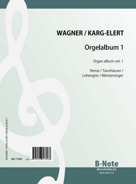 Wagner: Receuil pour orgue tome 1 (Arr. Karg-Elert)