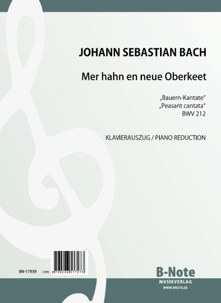 Bach: Mer hahn en neue Oberkeet - Bauernkantate BWV 212 (Klavierauszug)