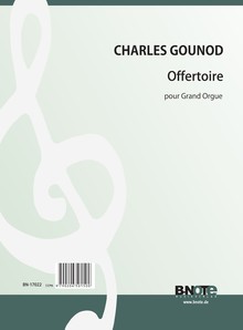 Gounod: Offertoire pour Grand Orgue