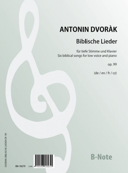 Dvorák: Zehn biblische Lieder für tiefe Stimme und Klavier op.99