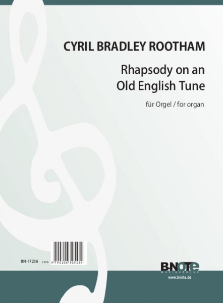 Rootham: Rhapsody on an Old English Tune für Orgel