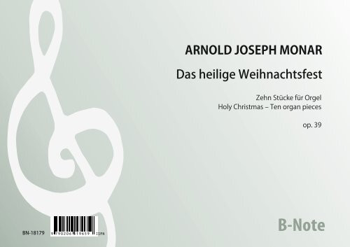 Monar: Das heilige Weihnachtsfest – Zehn kürzere Orgelstücke op.37