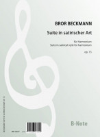 Beckman: Suite in satirischer Art für Harmonium op.13 Beckman: Suite in satirischer Art für Harmonium op.13