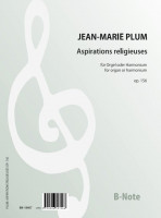 Plum: Aspirations religieuses – Fünf Stücke für Orgel (Harmonium) op.156 Plum: Aspirations religieuses – Fünf Stücke für Orgel (Harmonium) op.156