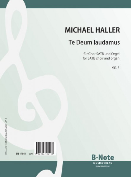 Haller: Te Deum laudamus for SATB choir and organ op.1