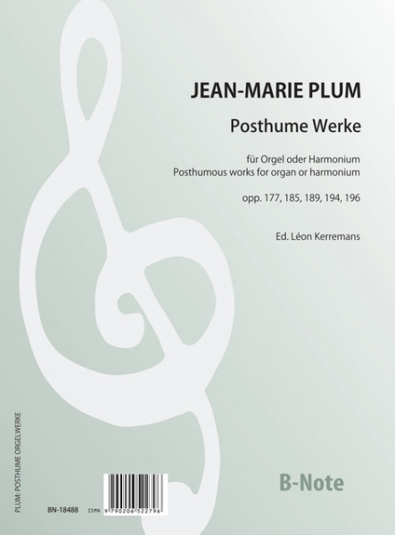 Plum: Posthume Werke für Orgel oder Harmonium opp. 177, 185, 189, 194, 196