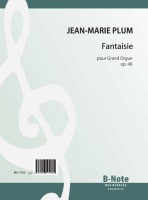 Plum: Fantaisie pour Grand Orgue op.46 Plum: Fantaisie pour Grand Orgue op.46