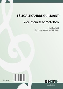 Guilmant: Four latin motets for SAB choir and organ ad. lib.