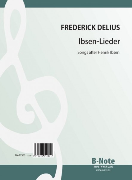 Delius: Three songs after Henrik Ibsen for voice and piano