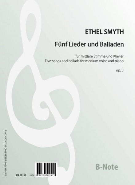 Smyth: Fünf Lieder und Balladen für mittlere Stimme und Klavier op.3