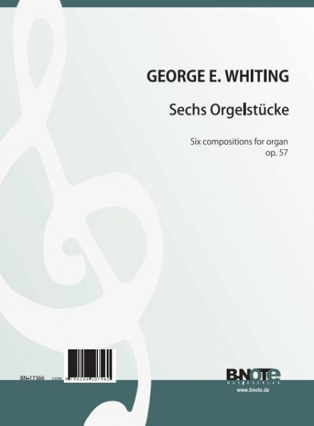 Whiting: Six morceaux pour orgue op.57