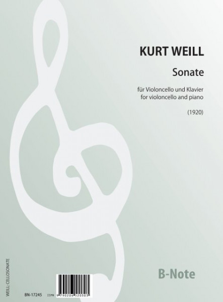 Weill: Sonate für Violoncello und Klavier (1920)