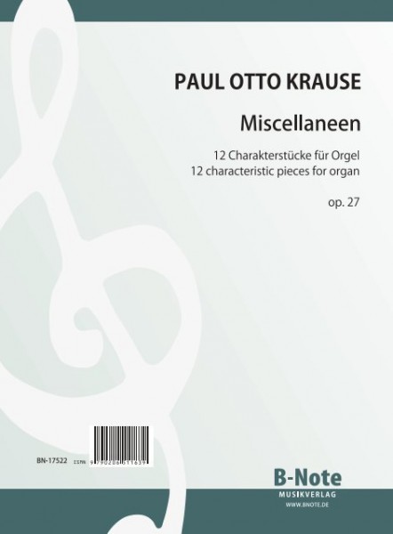Krause: Miscellaneen – 12 characteristic pieces for organ op.27