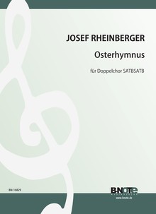 Rheinberger: Easter hymn for two choirs (SATB SATB)