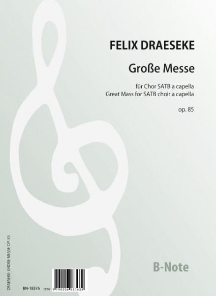 Draeseke: Great Mass for SATB choir a capella op.85