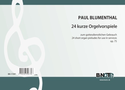 Blumenthal: 24 préludes brèves pour orgue op.75