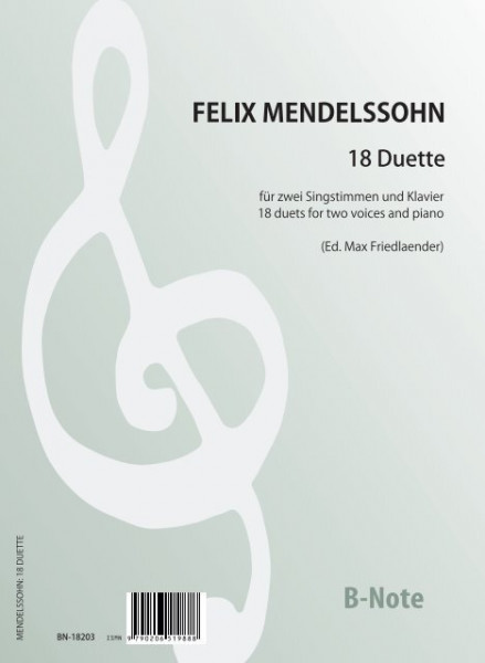 Mendelssohn Bartholdy: 18 Duette für zwei Singstimmen und Klavier