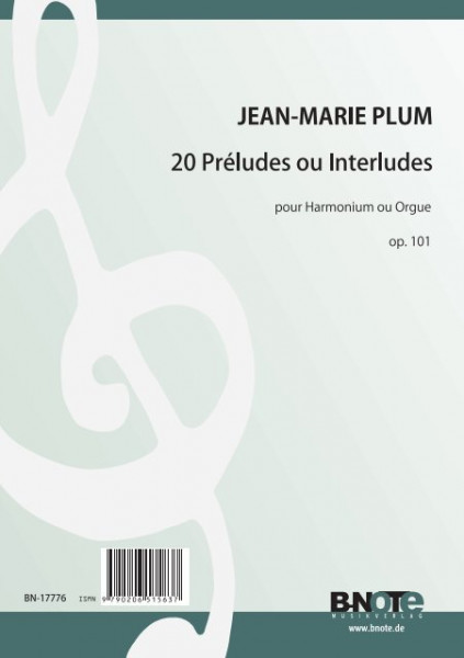 Plum: 20 Préludes ou Interludes pour Harmonium ou Orgue op.101