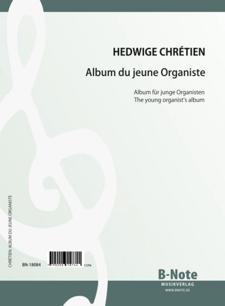 Chrétien: The young organist&#039;s album – 40 very easy pieces for organ or harmonium