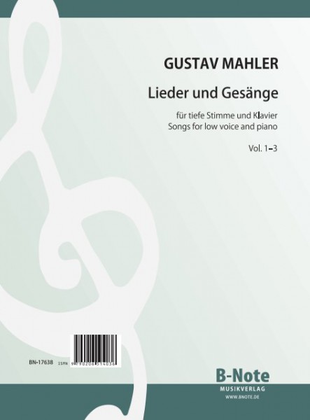 Mahler: Lieder und Gesänge für tiefe Stimme und Klavier (Vol. 1-3)