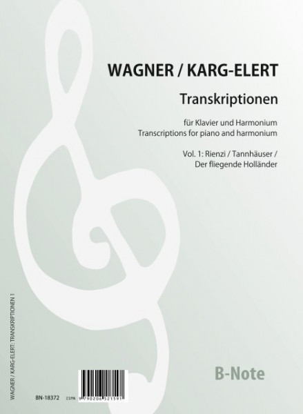 Wagner: Transcriptions pour piano et harmonium (Karg-Elert) Vol.1