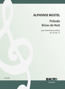 Mustel: Prélude and Brises de Nuit for Harmonium-Celesta op.10, 12