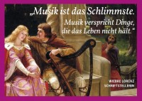 Carte postale: Musik ist das Schlimmste ... Carte postale: Musik ist das Schlimmste ...