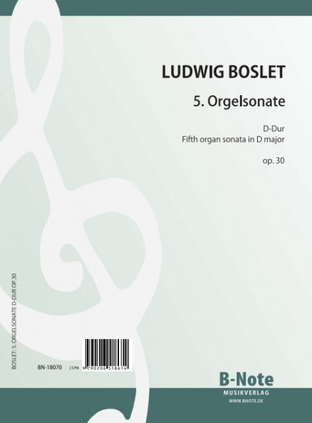 Boslet: Cinquième sonate pour orgue en ré majeur op.30