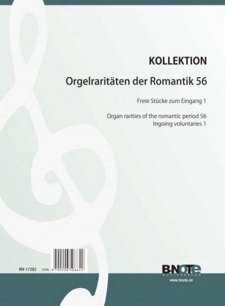 Orgelraritäten der Romantik 56: Stücke zum Eingang 1