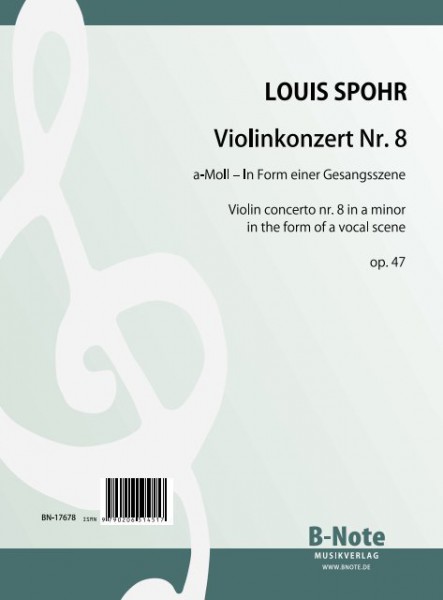 Spohr: 8me concerto pour violon la mineur „En forme d’une scene vocale“