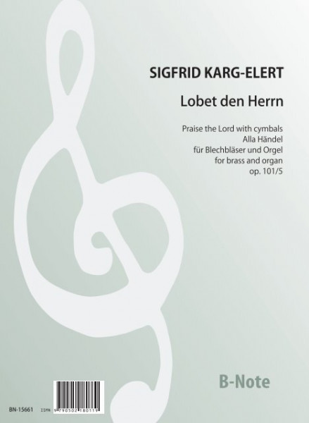 Karg-Elert: Praise the Lord with Drums and Cymbals (alla Handel) op.101/5 (Arr. organ, brass)