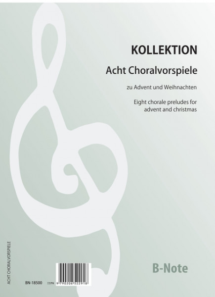 Diverse: Huit prélude-chorales pour l’Avent et Noël pour orgue