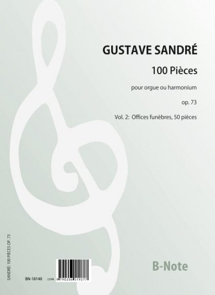 Sandré: 100 Pièces pour harmonium ou orgue Vol.2