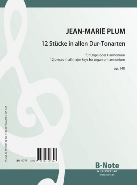 Plum: 12 Stücke in allen Dur-Tonarten für Orgel oder Harmonium op.140