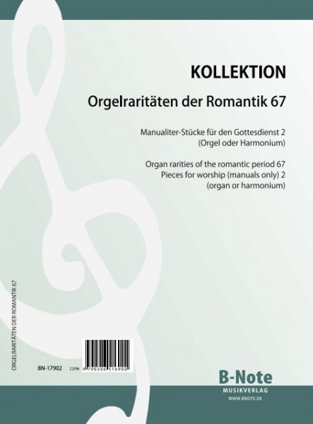 Orgelraritäten der Romantik 67: Manualiter-Stücke für den Gottesdienst 2