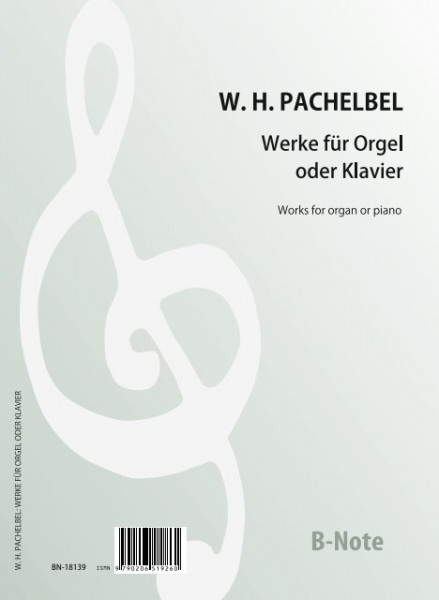 Pachelbel (Sohn): Works for organ or piano