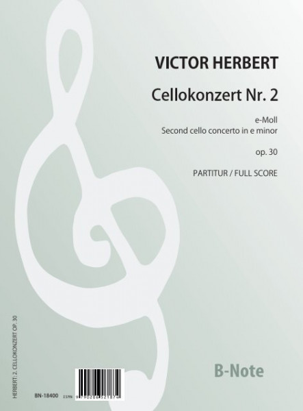 Herbert: DeuxiÃƒÂ¨me concerto pour violoncelle et orchestre op.30 (partition / parties)