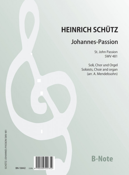 Schütz: Passion selon saint Jean SWV 481 (arr. solistes, choeur, orgue)