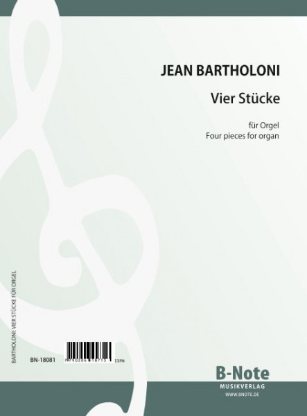 Bartholoni: Quatre pièces pour orgue