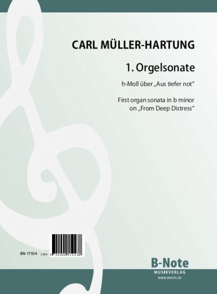 Müller-Hartung: 1re Sonate pour orgue sur „Aus tiefer Not“