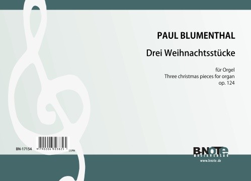 Blumenthal: Drei Weihnachtsstücke für Orgel op.124